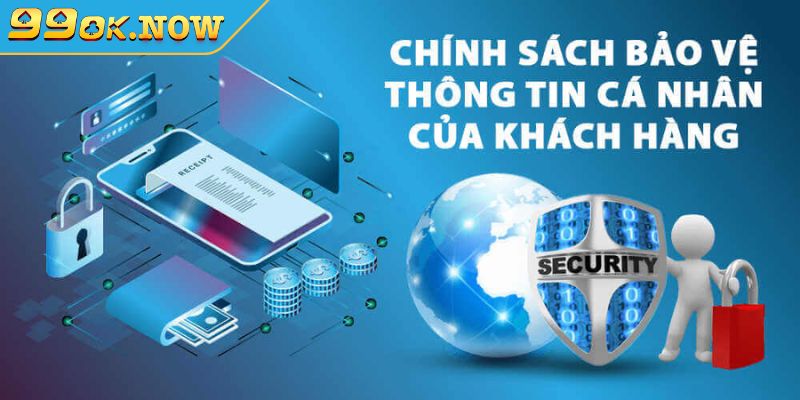 Chính sách bảo mật 99OK về thu thập thông tin